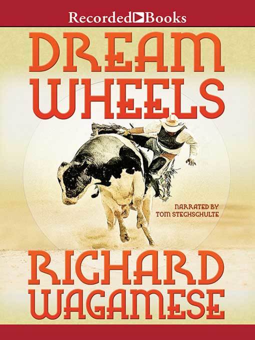 Title details for Dream Wheels by Richard Wagamese - Wait list